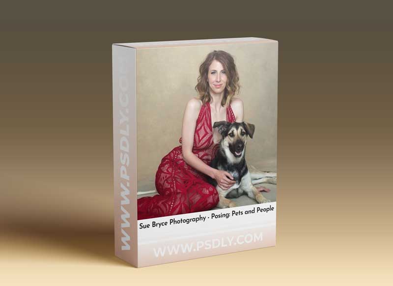 Sue Bryce Photography - Posing: Pets and People