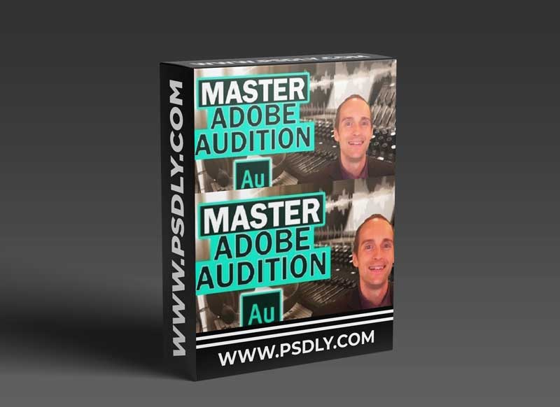 The Complete Adobe Audition CC Course for Recording, Editing, and Mastering Audio!