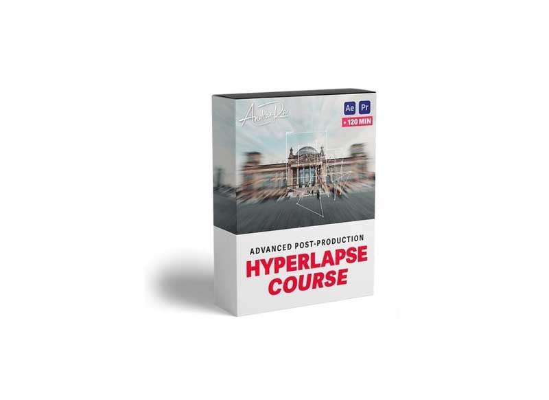Advanced Post-Production - HYPERLAPSE COURSE By Andras Ra