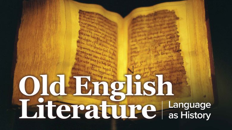 The Great Courses – Old English Literature: Language as History 2 30020