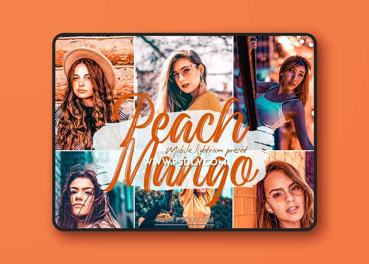 CreativeMarket - Peach Mango Lightroom Presets 5732900