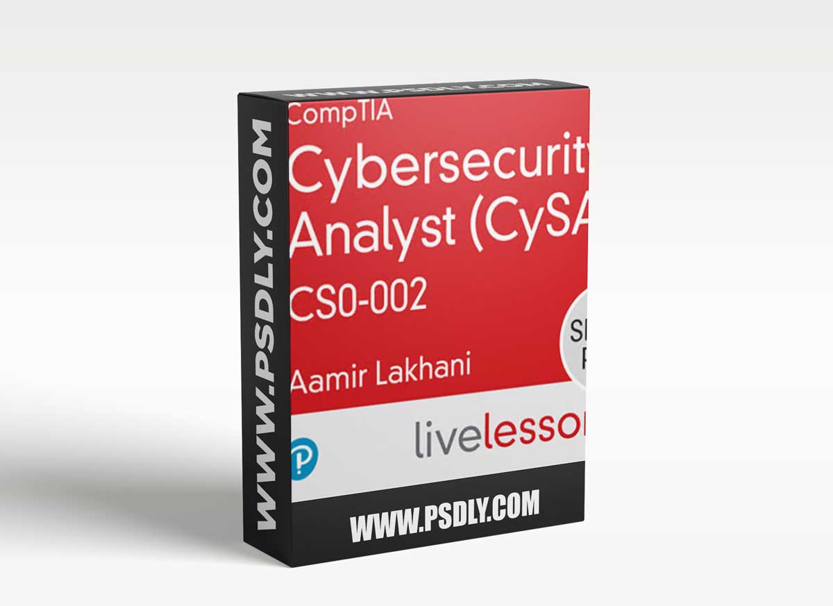 LiveLessons - CompTIA Cybersecurity Analyst (CySA+) CS0-002