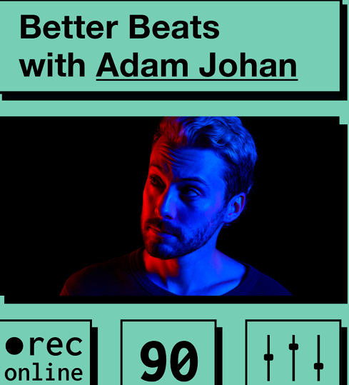 IO Music Academy Better Beats with Adam Johan TUTORiAL 2 image 36