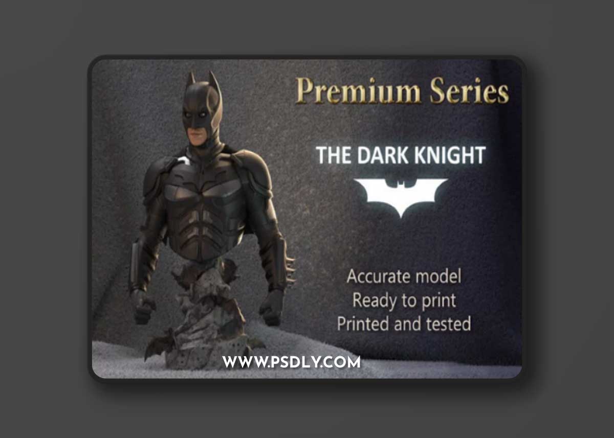 Dark Knight – Batman – 3D Print Bust