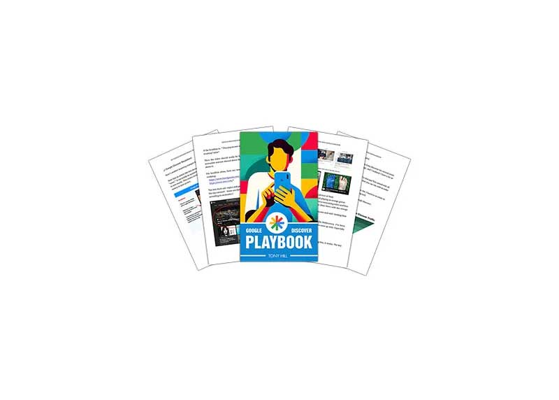 Tony Hill – Google Discover Playbook