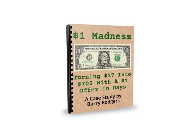 CASE STUDY : How I Recently Turned $37 Into $705 In A Few Days With A Simple $1 Offer! Quote
