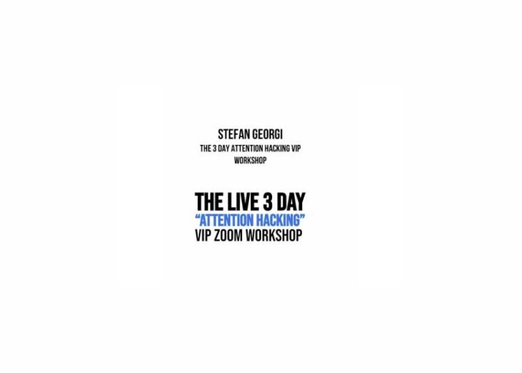 Stefan Georgi – The 3 Day “Attention Hacking” VIP Workshop