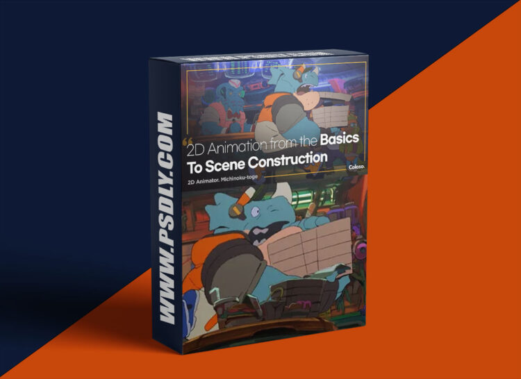 Coloso - 2D Animation Basics to Scene Construction