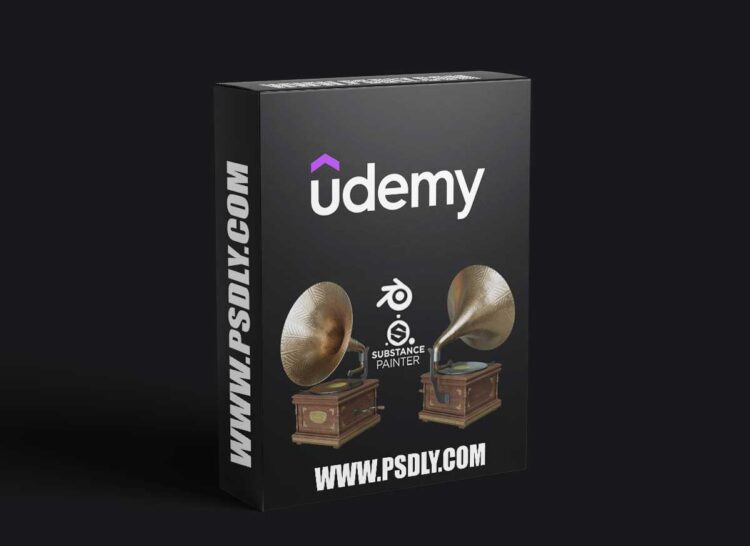 Udemy - Creating a Gramophone in Blender and Substance Painter