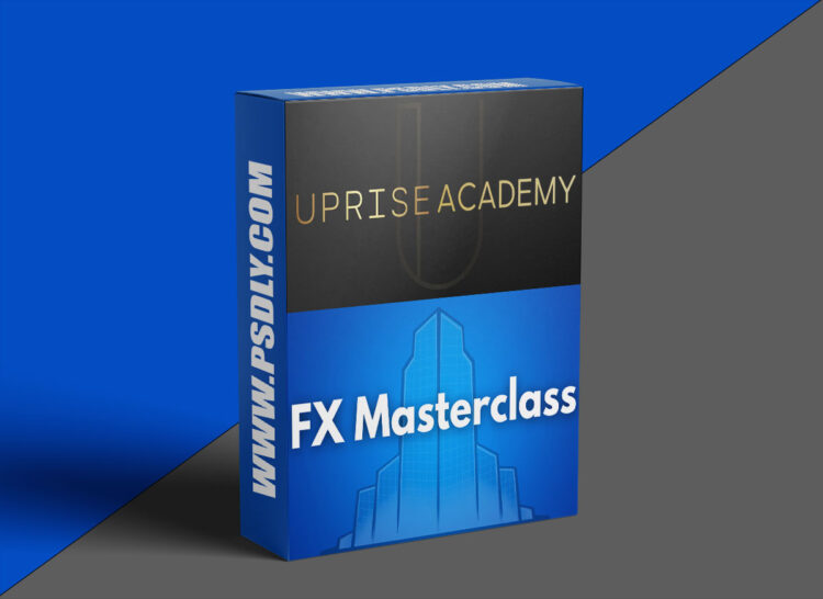 Uprise Academy – FX Masterclass 2.0