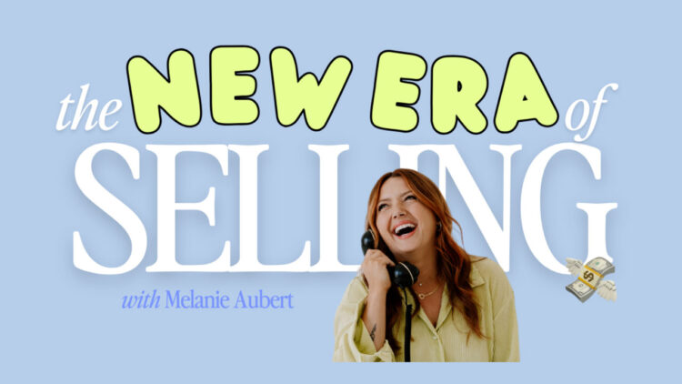 Melanie Aubert – The New Era of Selling