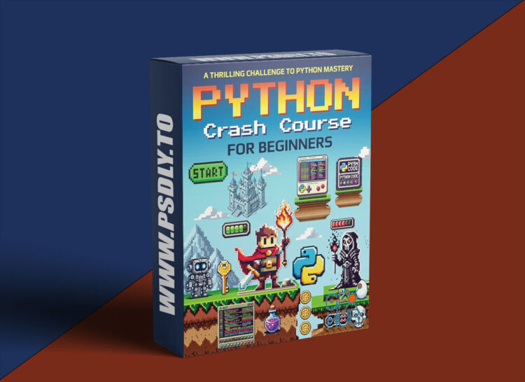Python Crash Course for Beginners A Thrilling Challenge to Python Mastery