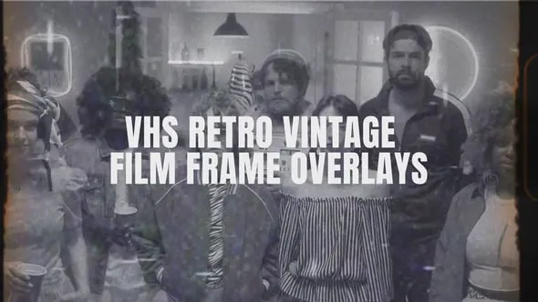 Videohive VHS Retro Vintage Film Frame Overlays 54612448