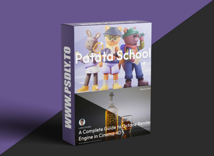 Patata School - A Complete Guide to Octane Render Engine in C4D