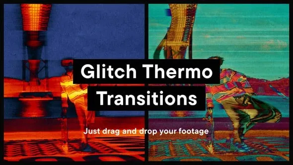 Videohive Glitch Thermo Transitions 55547016