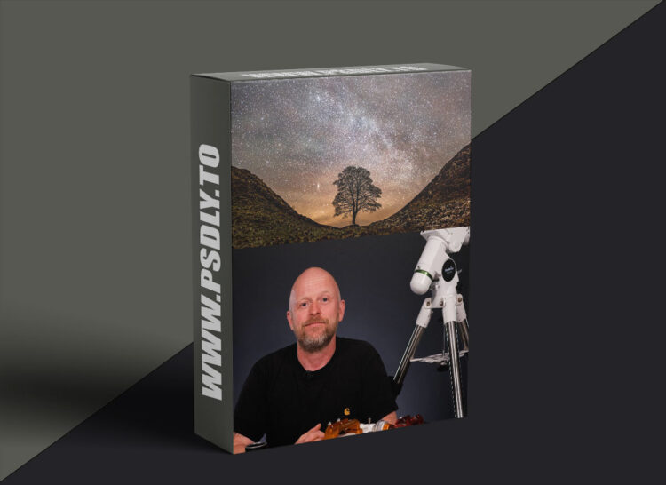 The School Of Photography - Astrophotography Course with Ben Bush