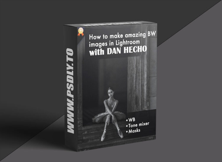 PhotoWhoa - Masterclass: Your Path To Monochrome Photography