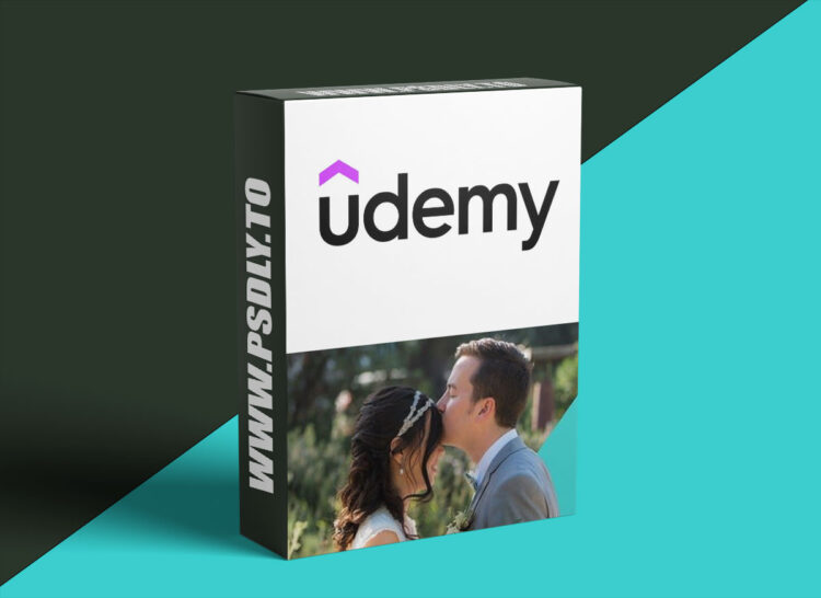 Udemy - Wedding Photography: Complete Guide To Wedding Photography