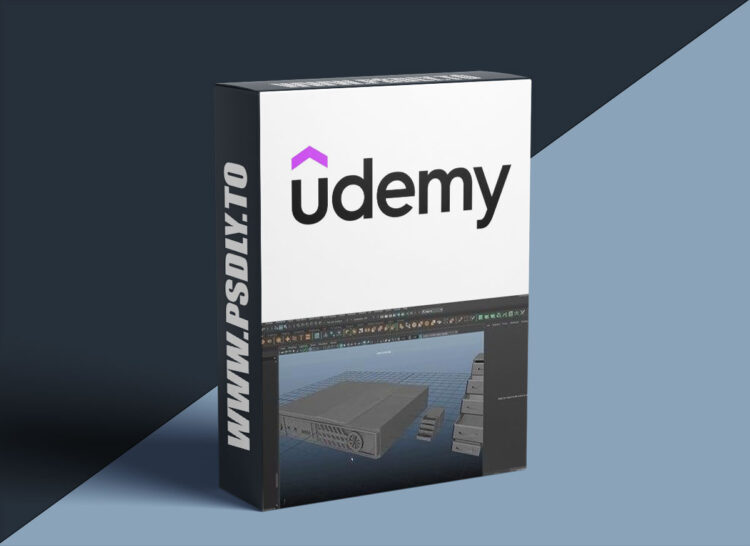 Udemy - Learn Autodesk Maya Last Edition From Scratch