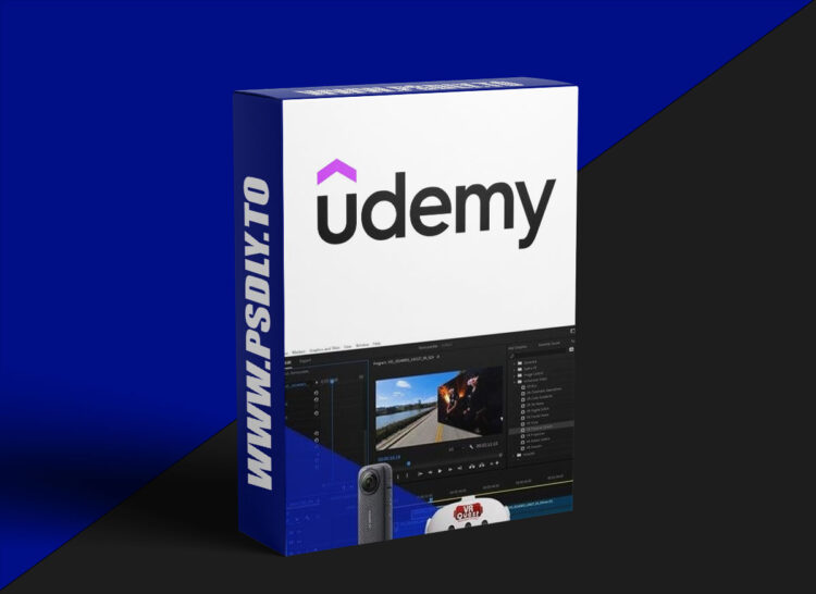 Udemy - Ultimate 360° Video Guide: 8K Editing For Insta X4