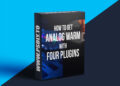 MyMixLab – How to Get Analog Warm with Four Plugins with Luca Pretolesi