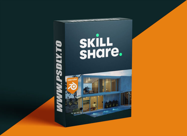 Skillshare - Create & Design a Modern 3D House in Blender