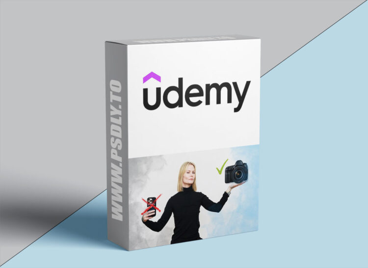 Udemy - From Phone Pics to Pro Clicks: Master Your DSLR Camera