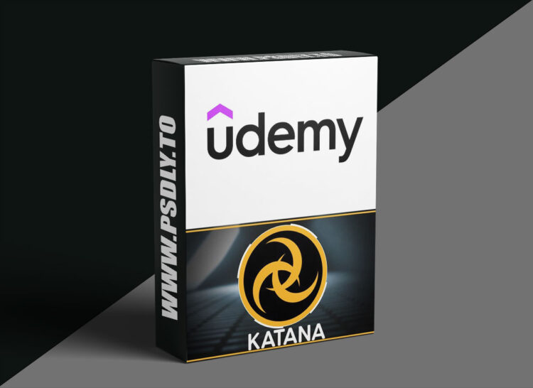 Udemy - KATANA | Mastering LookDev & Lighting for the VFX industry