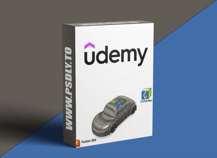 Udemy – Fusion 360 Surface Design & T-Spline Sculpting