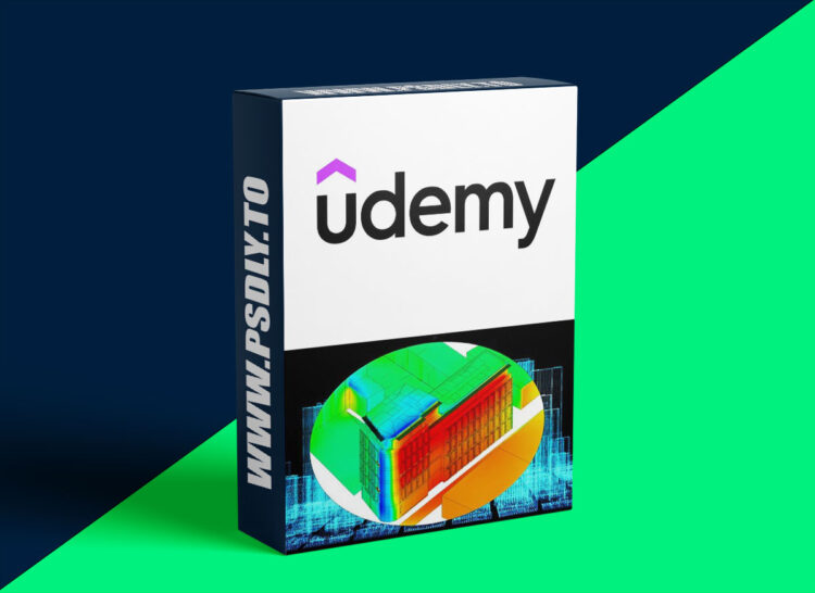 Udemy – Energy Modeling : IES VE Module 4 Thermal Calcs & Simulation