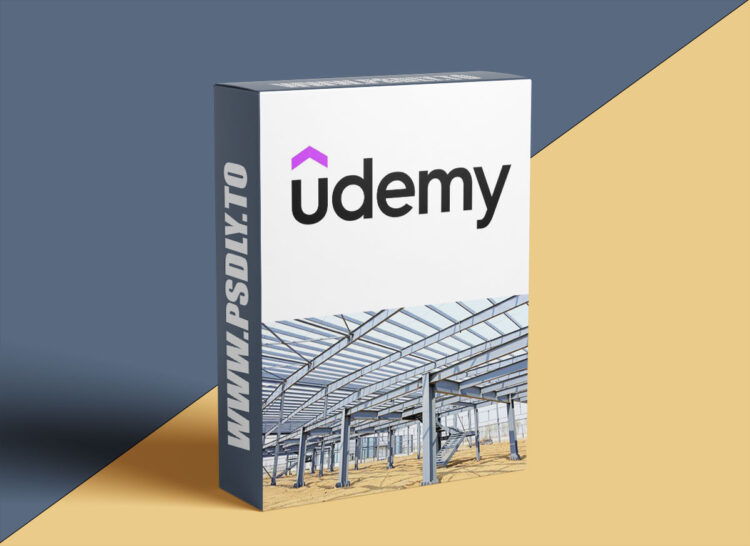 Udemy – Mastering Steel Structures Design - American Standards
