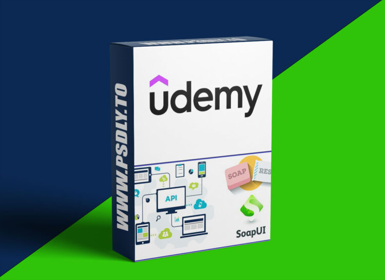 Udemy – WebServices/API Testing by SoapUI & ReadyAPI - Groovy |30+hr