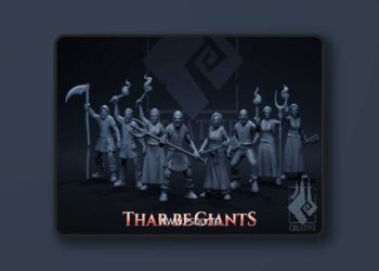 Thar Be Giants – Village Defenders – 3D Print