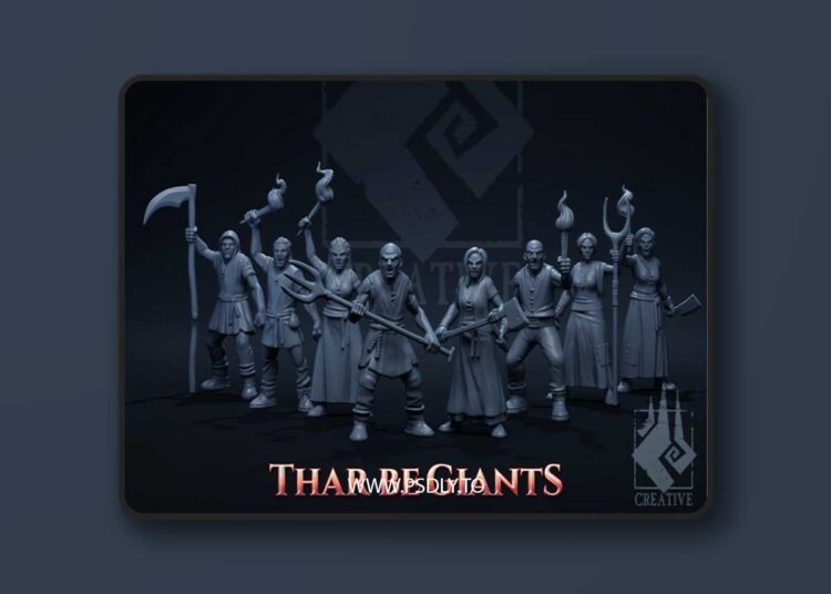 Thar Be Giants – Village Defenders – 3D Print